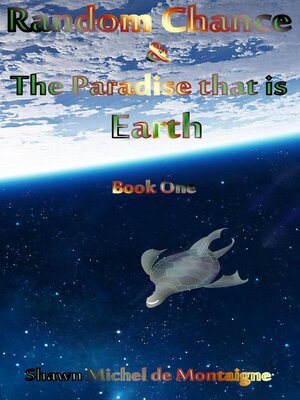 cover image of Random Chance and the Paradise that is Earth